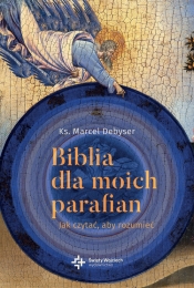 Biblia dla moich parafian - Debyser Marcel