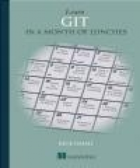 Learn Git in a Month of Lunches Rick Umali