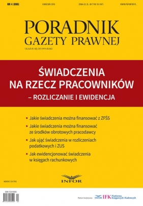 Poradnik Gazety Prawnej 4/2015 Świadczenia na rzecz pracowników - rozliczanie i ewidencja