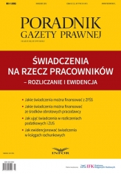 Poradnik Gazety Prawnej 4/2015 Świadczenia na rzecz pracowników - rozliczanie i ewidencja