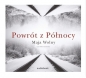 Powrót z Północy - Maja Wolny