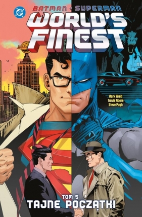 Batman/Superman. World's Finest. Tajne początki. Tom 5 - Opracowanie zbiorowe