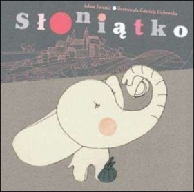 Słoniątko - Jaromir Adam