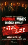 Ostre cięcie Criminal Minds Zabójcze Umysły Collins Max Allan