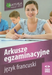 Język francuski Matura 2013 Arkusze egzaminacyjne