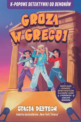 K-popowe detektywki od demonów. Groza w Grecji - Stacia Deutsch