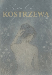 Kostrzewa - Agata Olczak