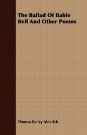 The Ballad of Babie Bell and Other Poems