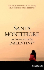 Ostatnia podróż "Valentiny" - Santa Montefiore