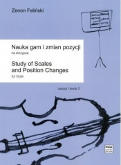 Nauka gam i zmian pozycji na skrzypce z.2 - Feliński Zenon