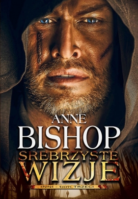 Srebrzyste wizje - Anne Bishop, Anne Bishop