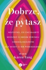  Dobrze, że pytaszWszystko, co chciałabyś wiedzieć o swoim zdrowiu