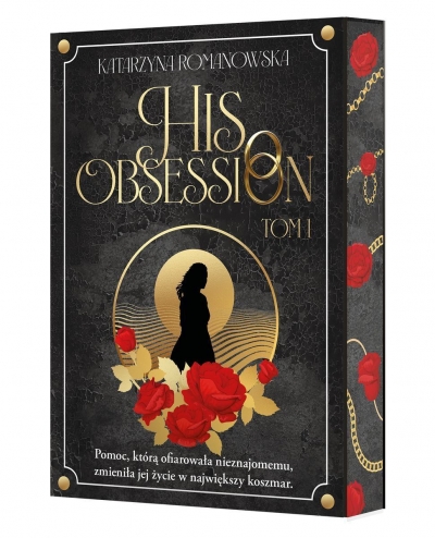 His Obsession. Tom 1 (barwione brzegi)
