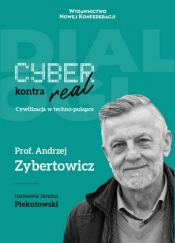 Cyber kontra real - Piekutowski Jarema, Zybertowicz Andrzej
