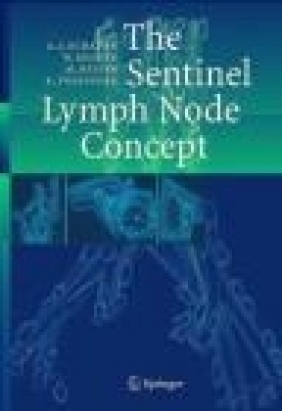 Sentinel Lymph Node Concept W. Becker, Maximilian Reiser, A.J. Schauer