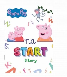 Peppa Pig. Na start… Litery