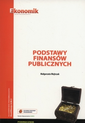 Podstawy finansów publicznych Podręcznik - Małgorzata Wojtczak