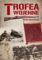 Trofea wojenne. - Michał Mackiewicz