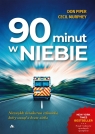 90 minut w niebieNiezwykłe świadectwo człowieka, który stanął u bram Cecile Murphey, Don Pieper