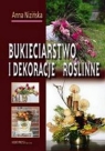 Bukieciarstwo i dekoracje roślinne