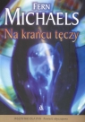 Na krańcu tęczy Michaels Fern