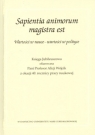 Sapientia animorum magistra est Wartości w nauce - wartości w polityce