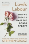 Love’s Labour Stephen Grosz