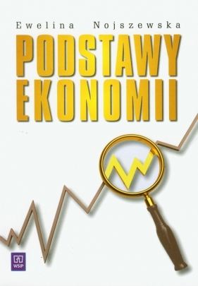 Podstawy ekonomii - Nojszewska Ewelina