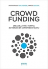 Crowdfunding Zrealizuj swój pomysł ze wsparciem cyfrowego Tłumu Bartosz Filip Malinowski, Marcin Giełzak