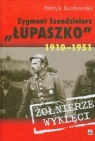 Zygmunt Szendzielarz Łupaszko 1910-1951  Kozłowski Patryk