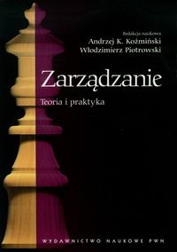 Zarządzanie Teoria i praktyka