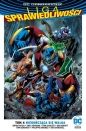 Liga Sprawiedliwości: Niekończąca się walka - Shea Fontana, Dan Abnett, Tom Defalco, Brian Hitch