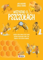 Wszystko o pszczołach - Jack Guichard, Carole Xénard