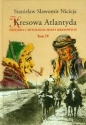Kresowa Atlantyda Tom 4 - Stanisław Sławomir Nicieja