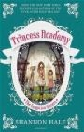 Princess Academy: The Forgotten Sisters Shannon Hale