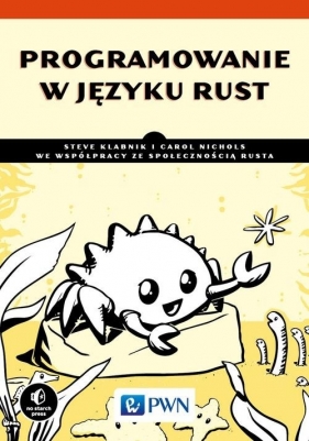 Programowanie w języku Rust - Carol Nichols, Steve Klabnik