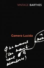 Camera Lucida Reflections on Photography - Barthes Roland