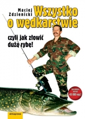 Wszystko o wędkarstwie - Maciej Zdzienicki