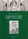 W cieniu Klio i Temidy Studia z historii prawa Salmonowicz Stanisław