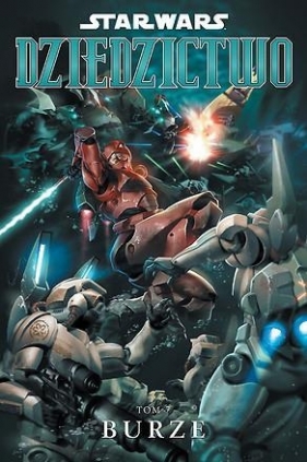 Star Wars Dziedzictwo Tom 7 Burze - Ostrander John, Duursema Jan<br />
