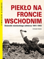 Piekło na froncie wschodnim Dzienniki niemieckiego żołnierza 1941-1943 - Hans Roth