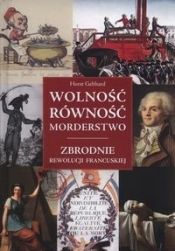 Wolność równość morderstwo