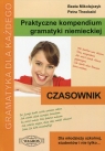 Praktyczne kompendium gramatyki niemieckiej Czasownik Beata Mikołajczyk, Petra Theobald