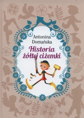 Historia żółtej ciżemki - Antonina Domańska