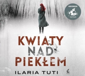 Kwiaty nad piekłem - Ilaria Tuti