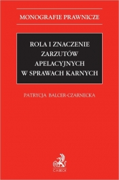 Rola i znaczenie zarzutów apelacyjnych w sprawach karnych