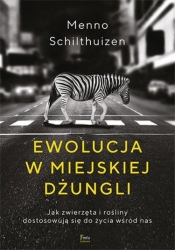 Ewolucja w miejskiej dżungli - Schilthuizen Menno