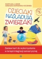 Dzieciaki naśladują zwierzaki - Marta Baj-Lieder, Agnieszka Borowska-Kociemba