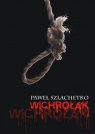 Wichrołak Szlachetko Paweł