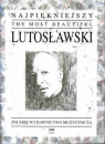 Najpiękniejszy Lutosławski na fortepian PWM Witold Lutosławski